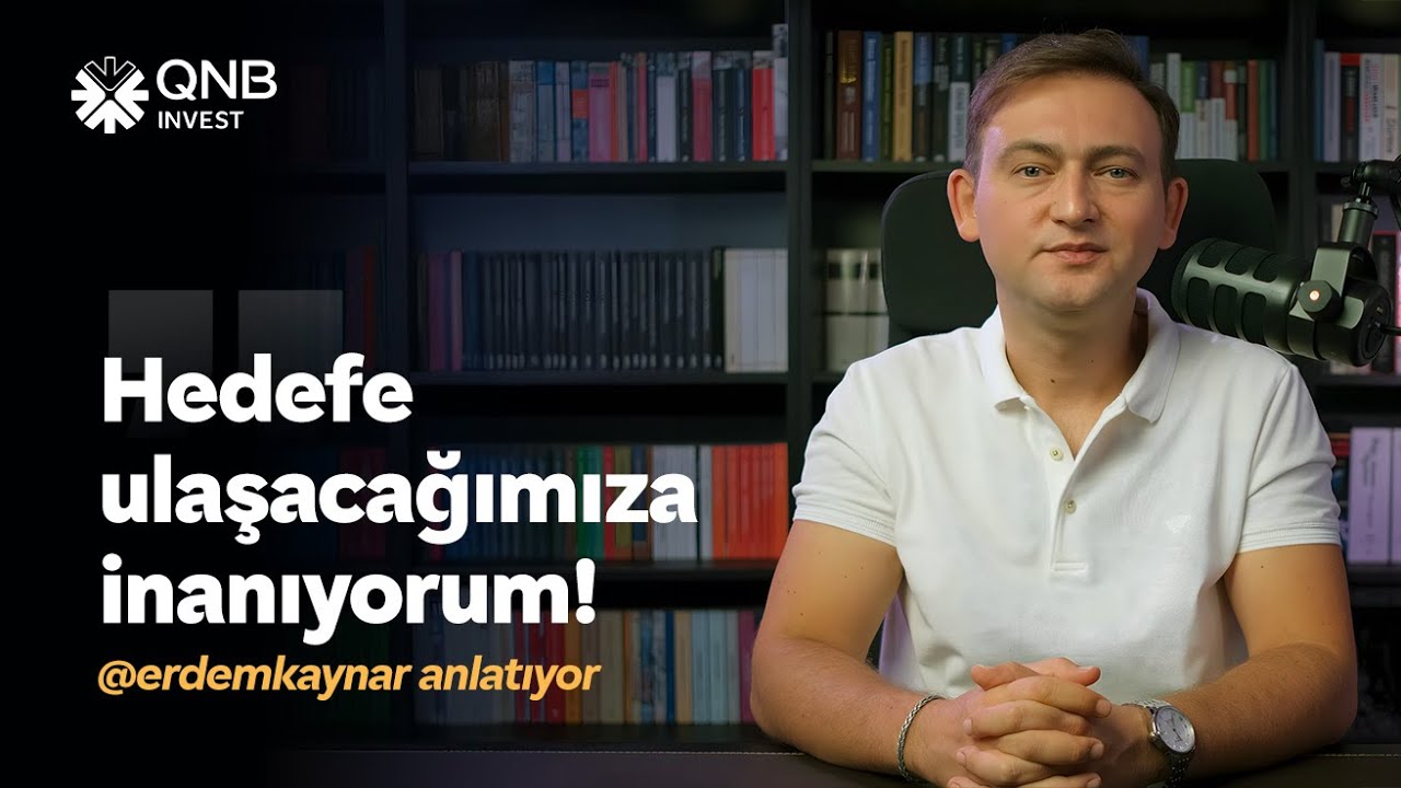 Borsa İstanbul'da Hedefe Ulaşacağımıza İnanıyorum! | S&P500&rsquo;e Dikkat! | Erdem Kaynar | QNB Invest