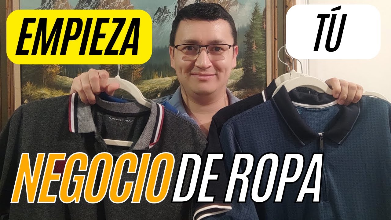 C&oacute;mo empezar un negocio de ropa / 3 pasos importantes