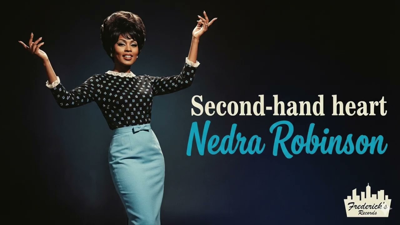 Nedra Robinson - Second-hand heart (1963 Soul - Rhythm and blues - Vintage)
