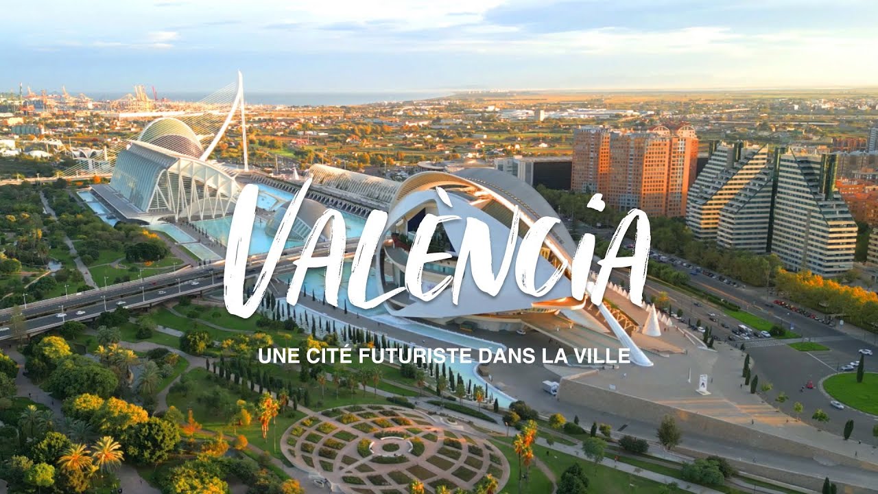 VALENCIA, une cité futuriste dans la ville