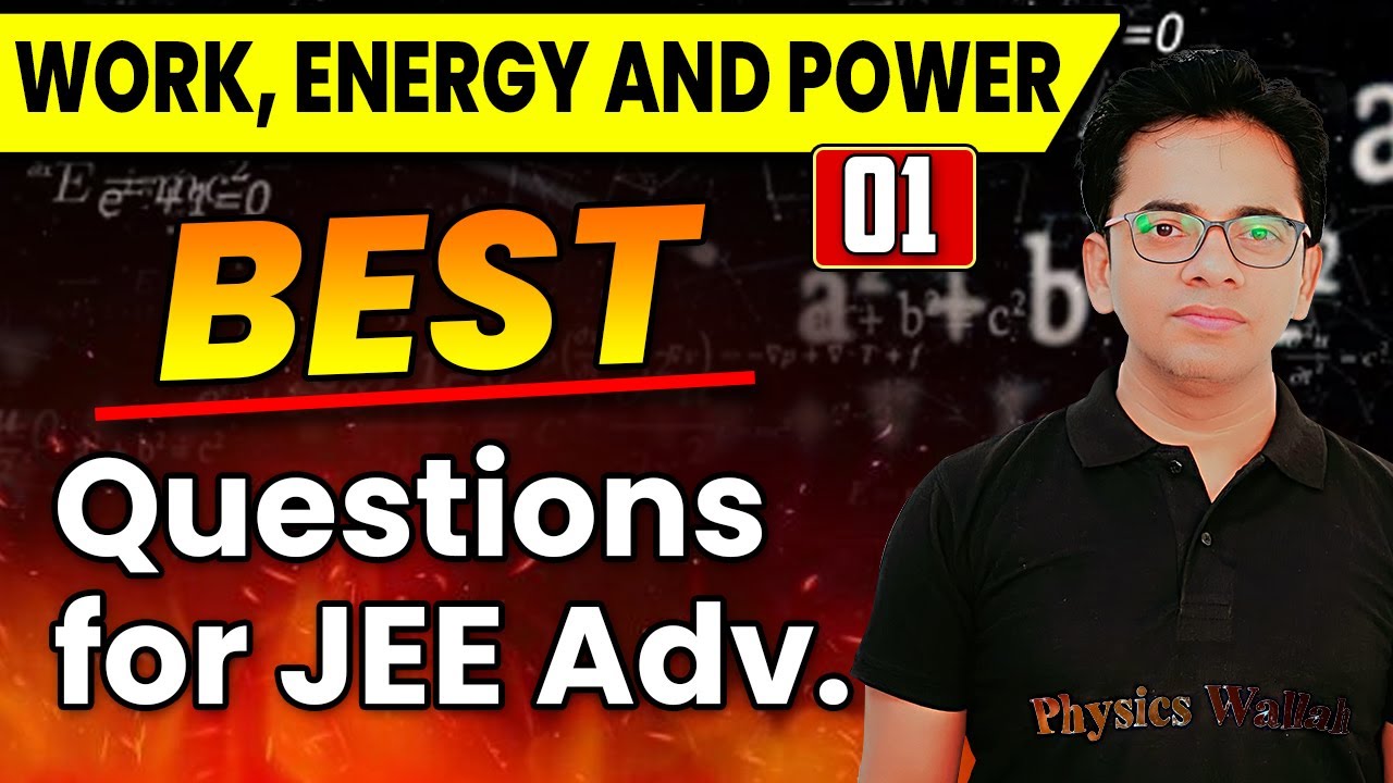 Mixed Problems | Best Questions for JEE Advanced | Work, Energy And Power 01