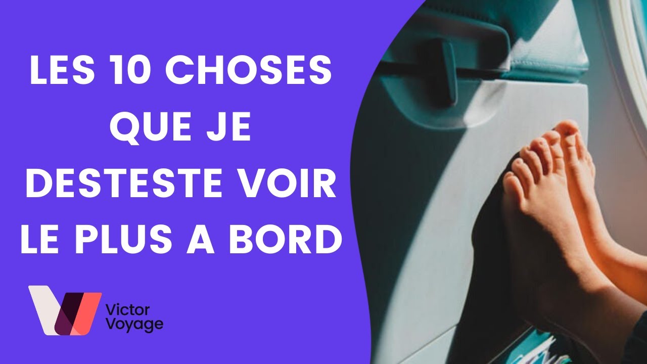 10 Choses que les Equipages Détestent à bord | Victor Voyage