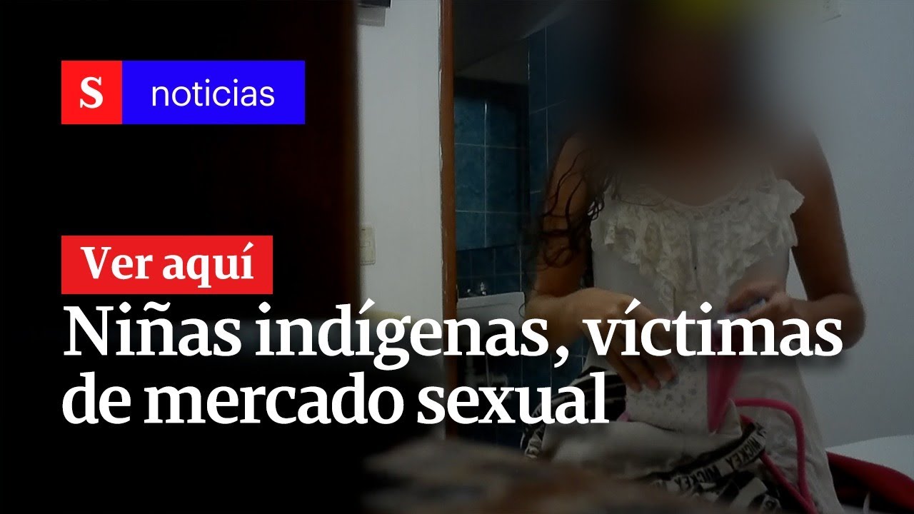 Niñas indígenas, víctimas de mercado sexual en Putumayo | Semana Noticias