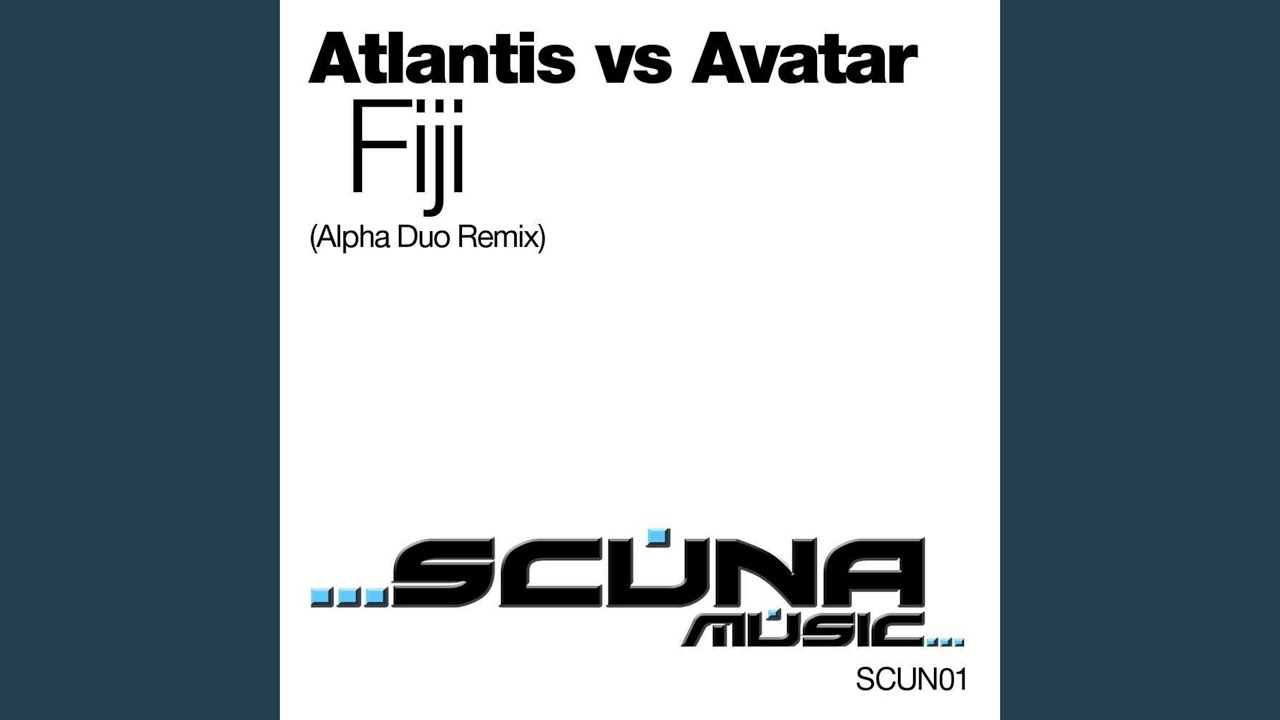 Fiji (Alpha Duo Remix) (Atlantis Vs. Avatar) (Feat. Miriam Stockley)