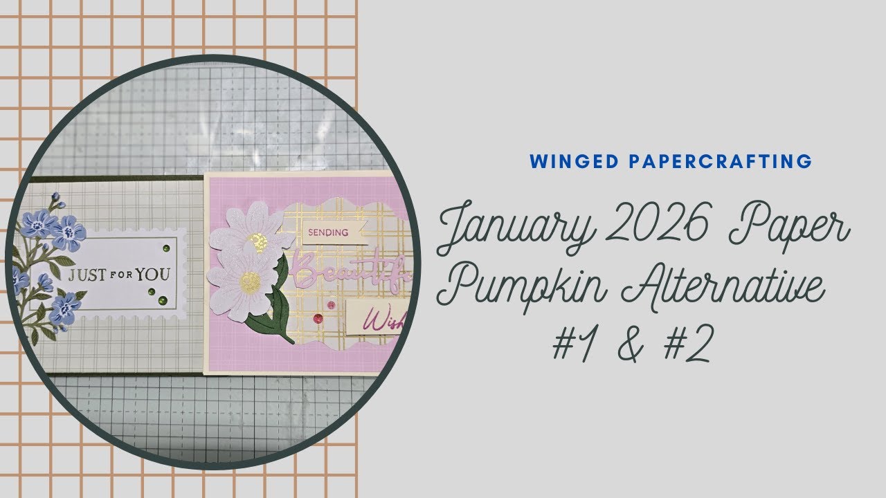 January 2026 Paper Pumpkin Special Delivery- Alternative #1 & #2