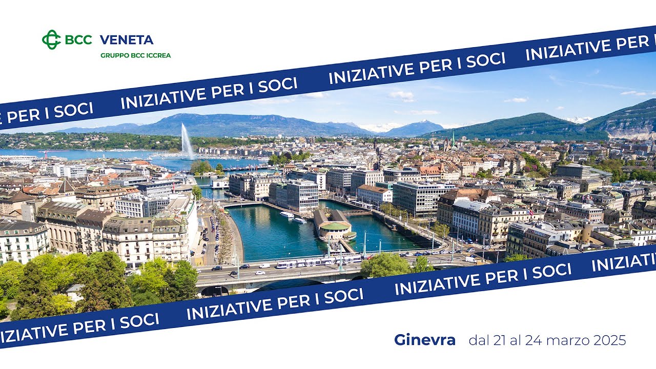 Viaggio a Ginevra | Soci BCC Veneta | dal 21 al 24 Marzo.