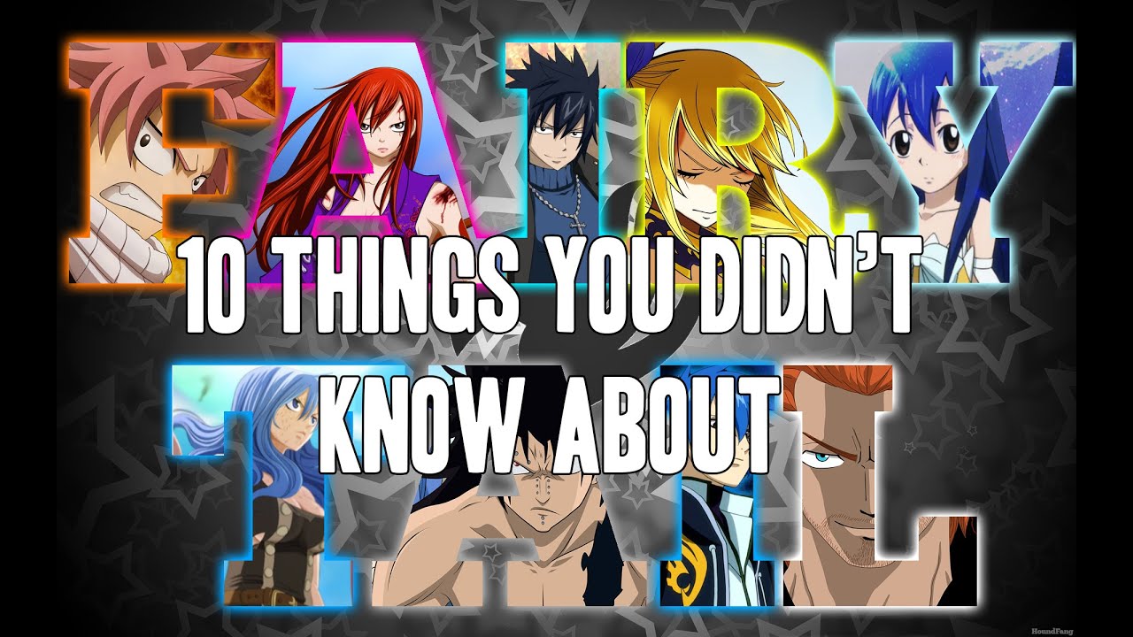 10 Things You Didn't Know About Fairy Tail