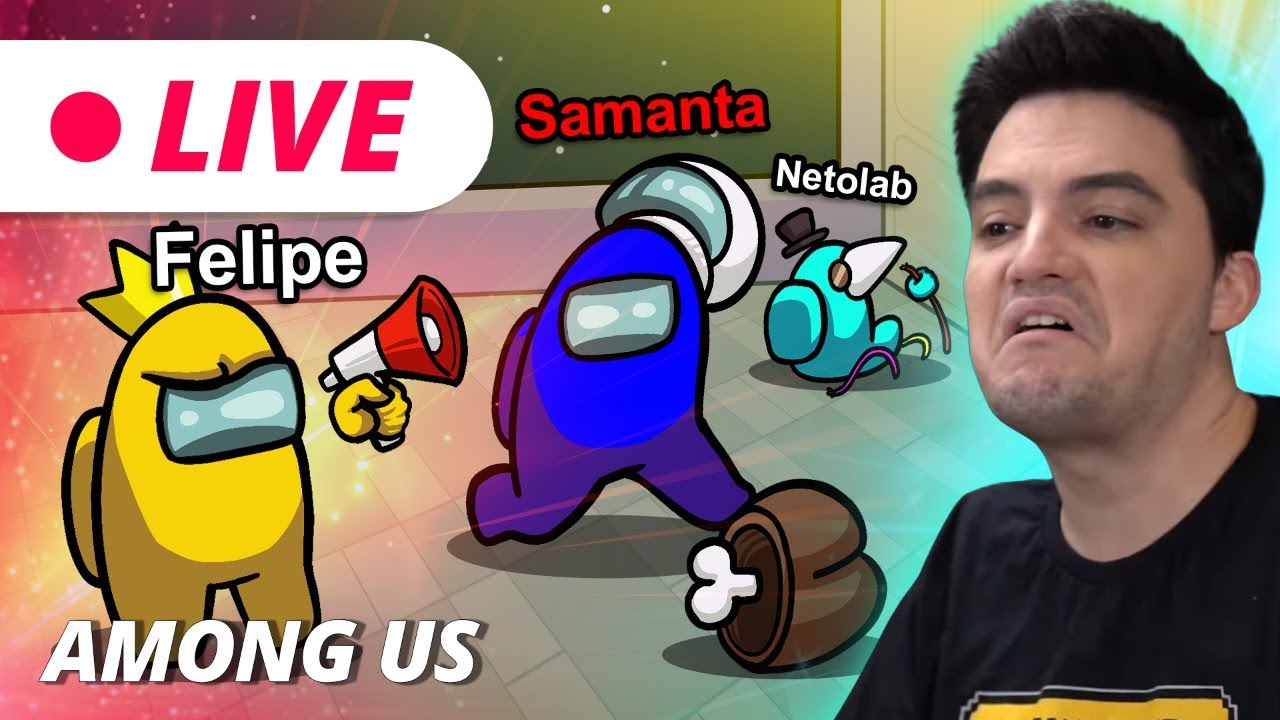 LIVE DE AMONG US RAIZ COM NETOLAB