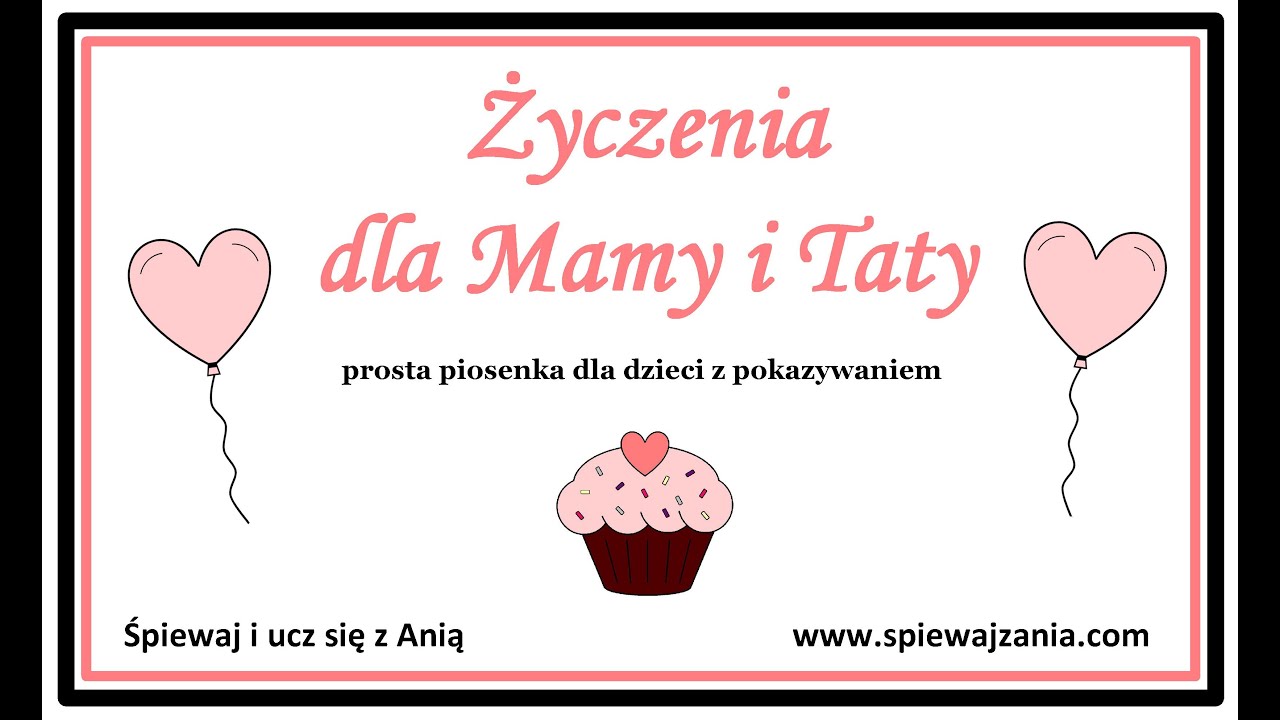Życzenia dla Mamy i Taty-wersja druga (prosta piosenka z pokazywaniem dla dzieci)