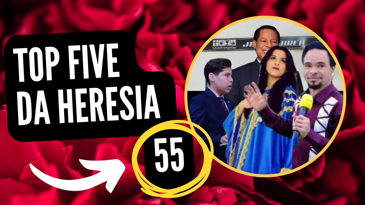 Top Five da Heresia 55
