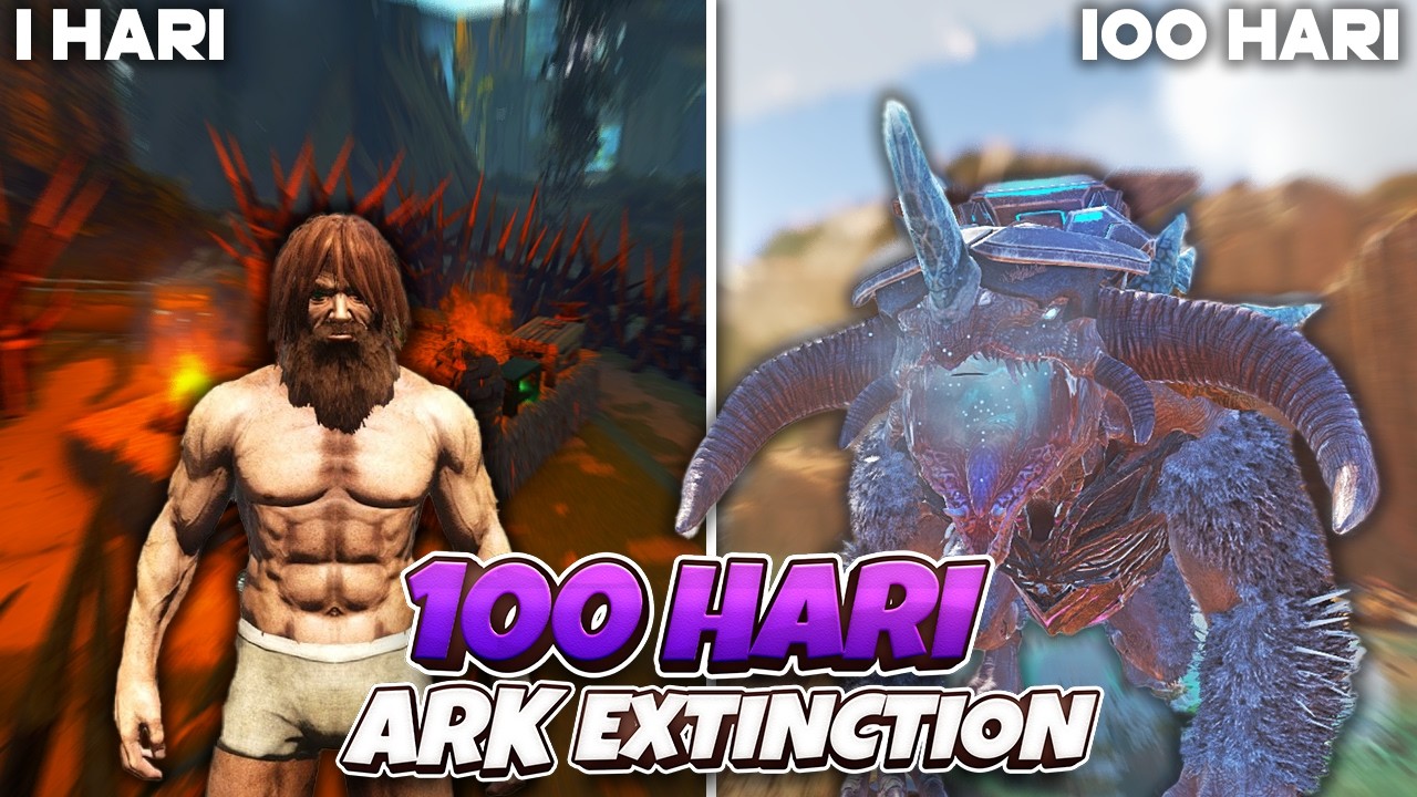 100 Hari Survive Ark Extinction!!