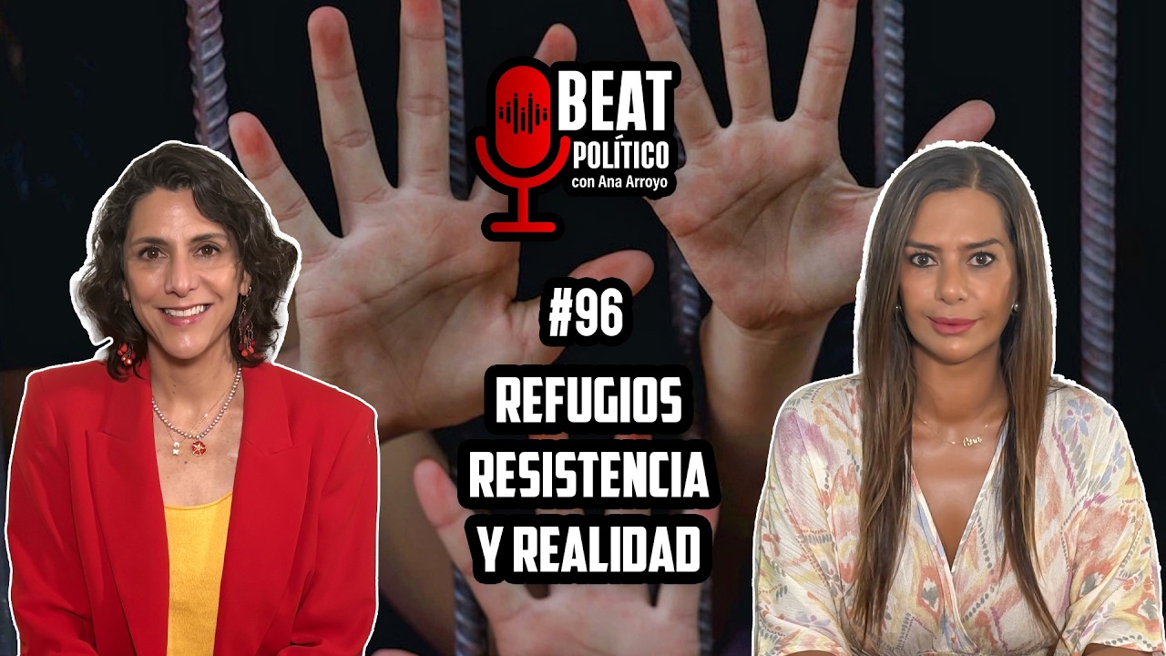 Podcast: Beat Político  / Ep: 96: Marilú Rasso / Refugios, Resistencia y Realidad