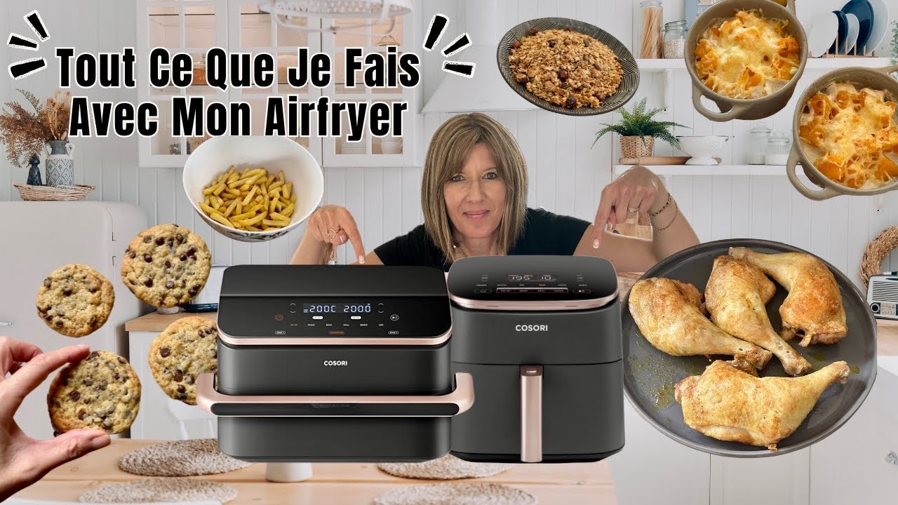 Tout Ce Que Je Fais Avec Mon Airfryer