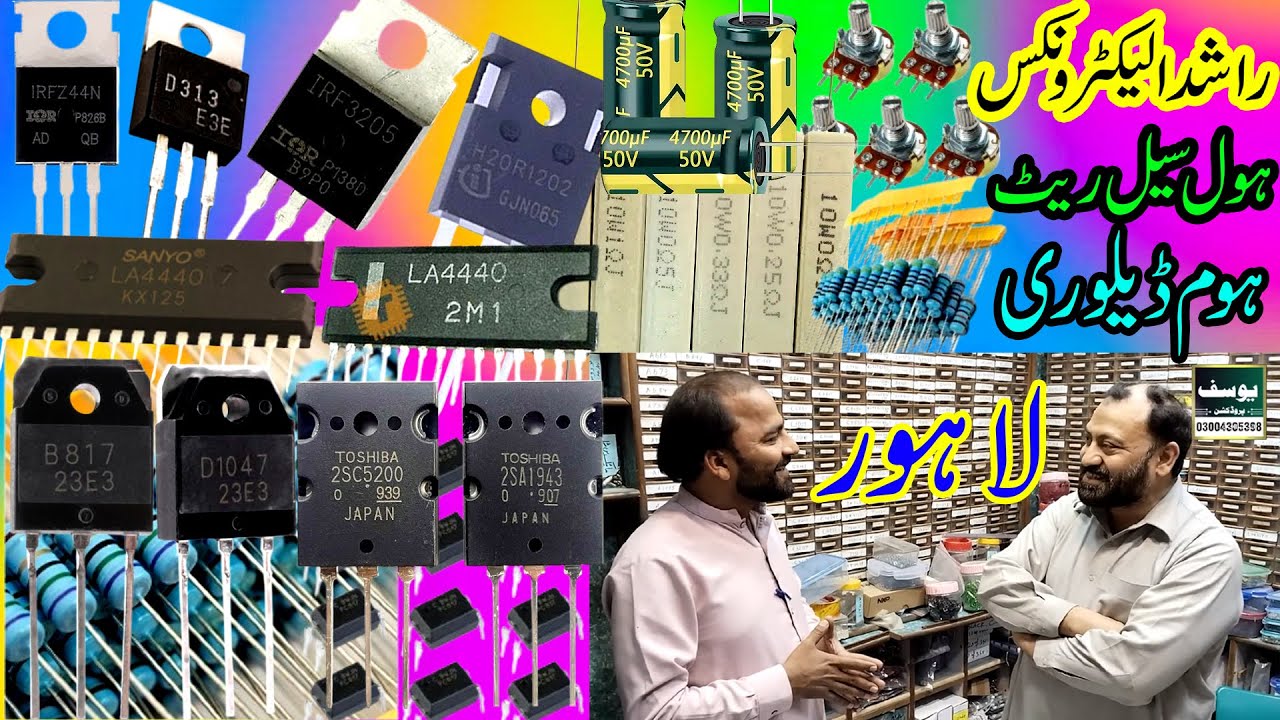 Hall Road Lahore Electronics Market  2SC5200, 2SA1943, D1047, B817 & MOSFETs for Audio Amplifiers!