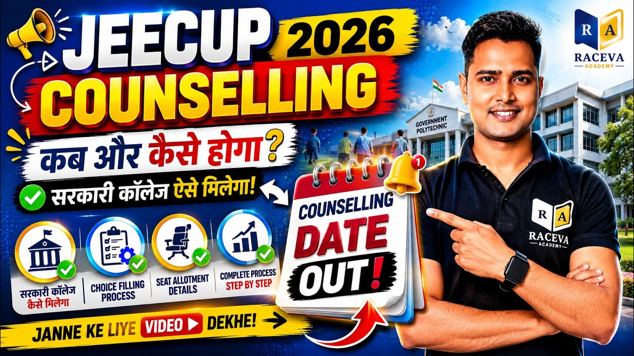 JEECUP Counselling 2026 Full Process 🔥 | UP Polytechnic Counselling Date | Raceva Academy
