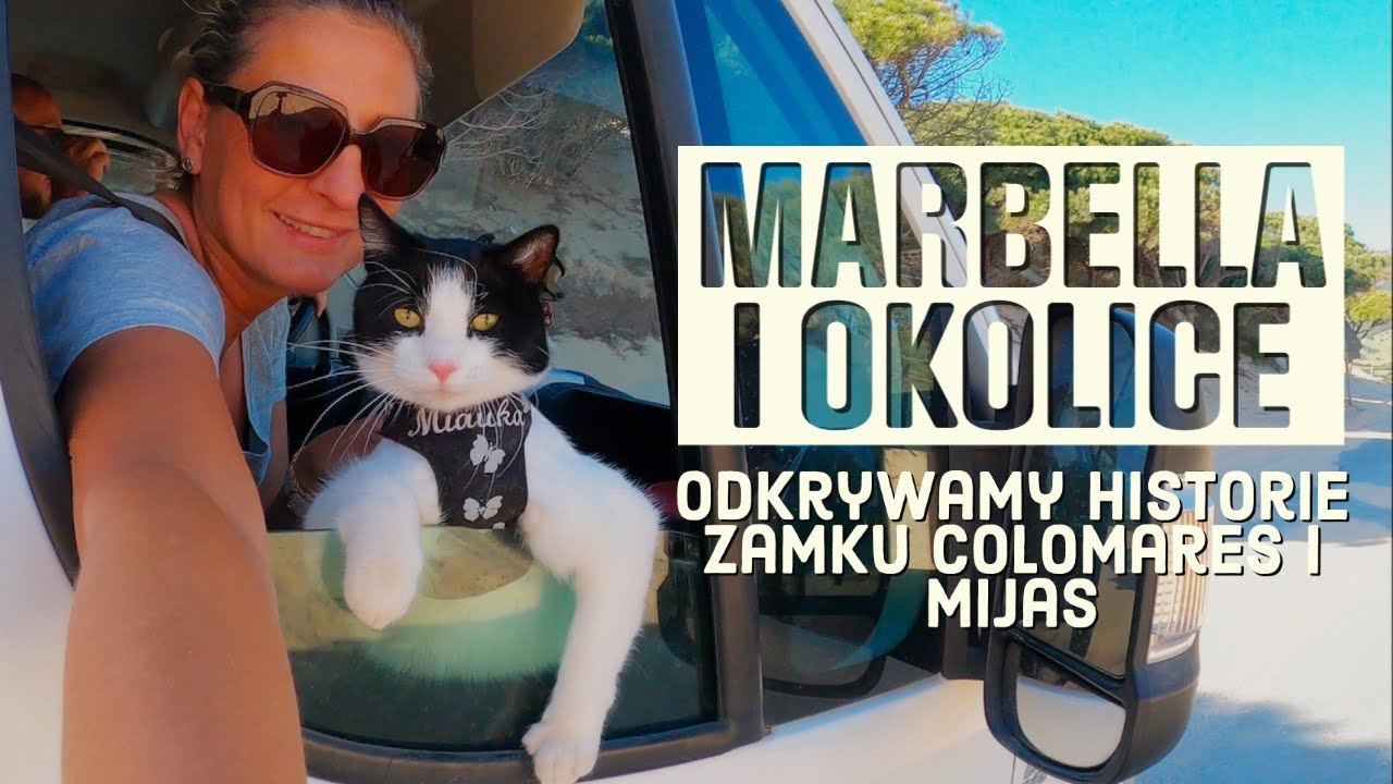 Marbella i okolice. Odkrywamy historię Zamku Colomares i Mijas