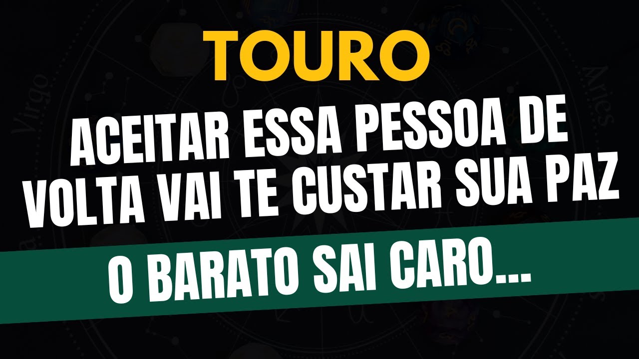 ♉️TOURO: O BARATO SAI CARO: ACEITAR ESSA PESSOA DE VOLTA VAI TE CUSTAR SUA PAZ