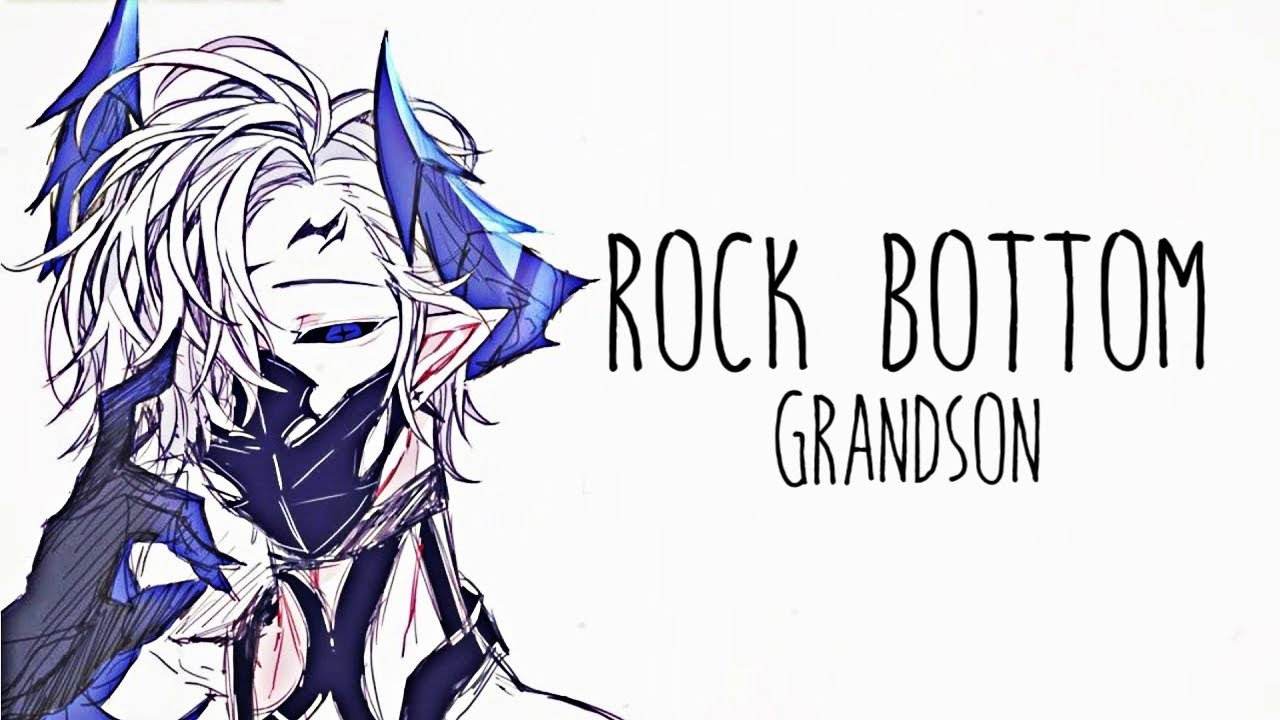 Nightcore → Rock Bottom ♪ (​Grandson) LYRICS ✔︎