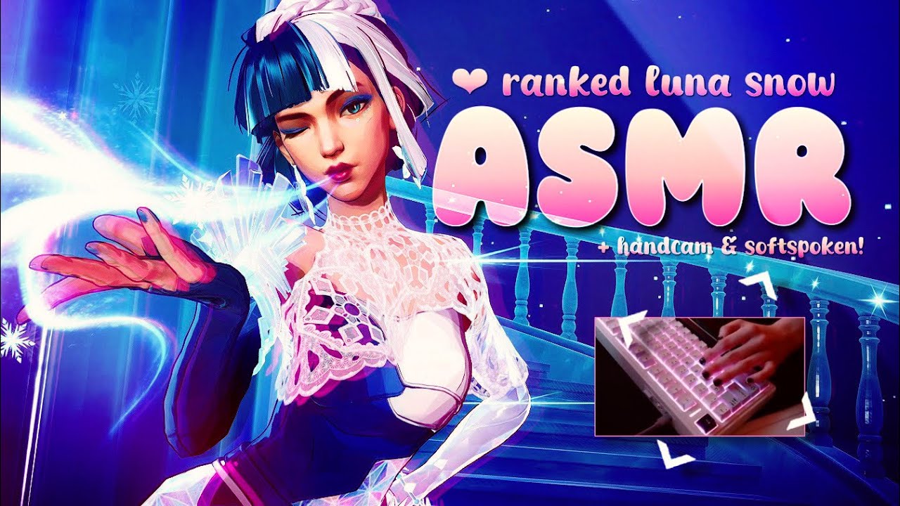 [asmr] 𓏲⋆.🎧 ranked luna snow gaming! ✦.─ (handcam + softspoken)˚࿔ | 𑣲marvel rivals