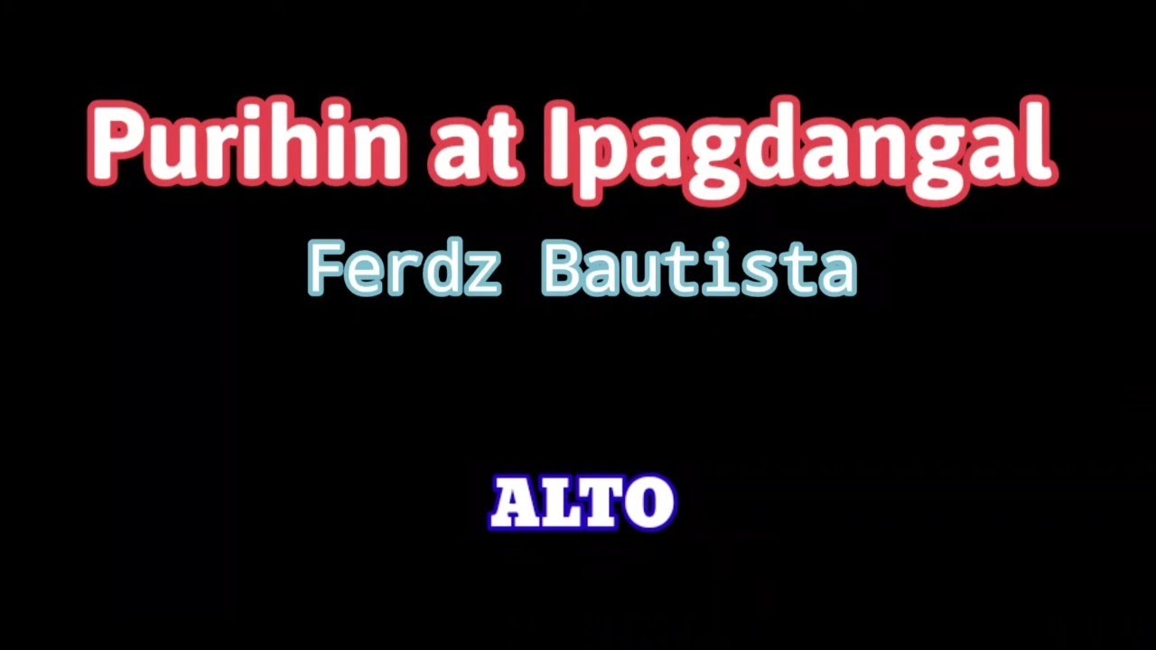Purihin at Ipagdangal - ALTO | SATB Version