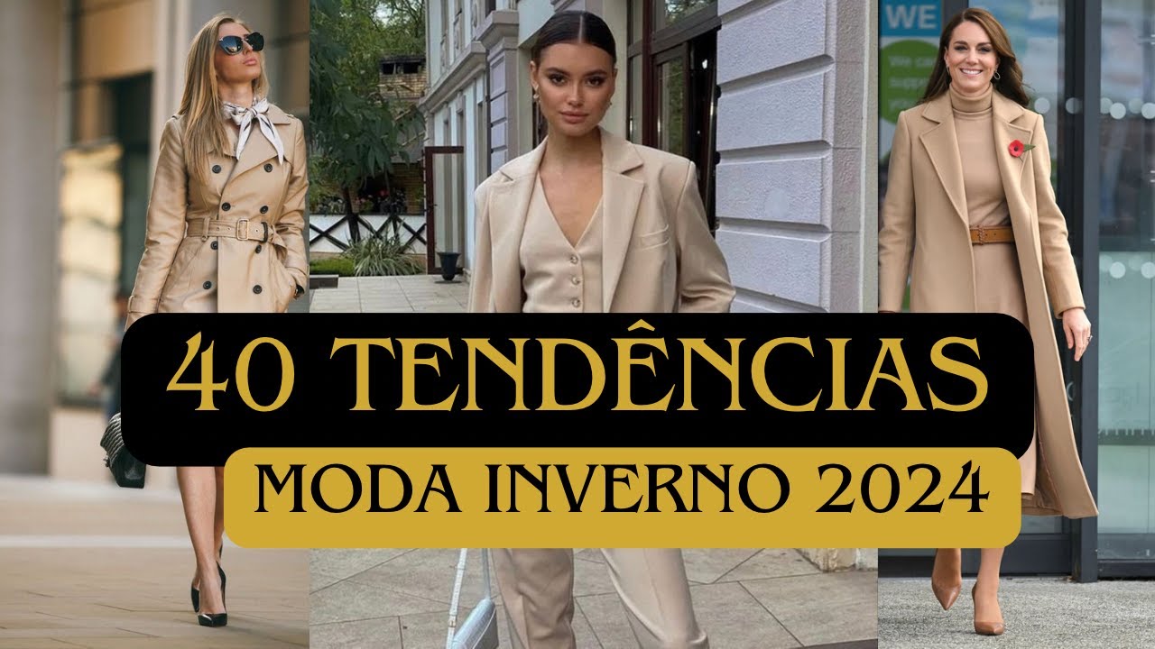 40 TENDÊNCIAS MODA INVERNO 2024 🔥 As principais TENDÊNCIAS dos desfiles da SEMANA de MODA INTERNA