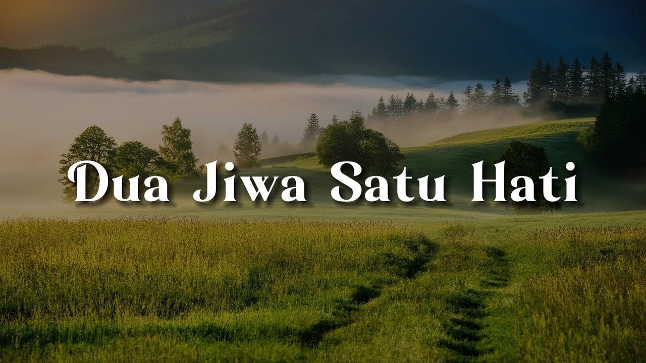 Legacy - Dua Jiwa Satu Hati (Lirik)  || Mix -  Tiara,  Maya Percintaan
