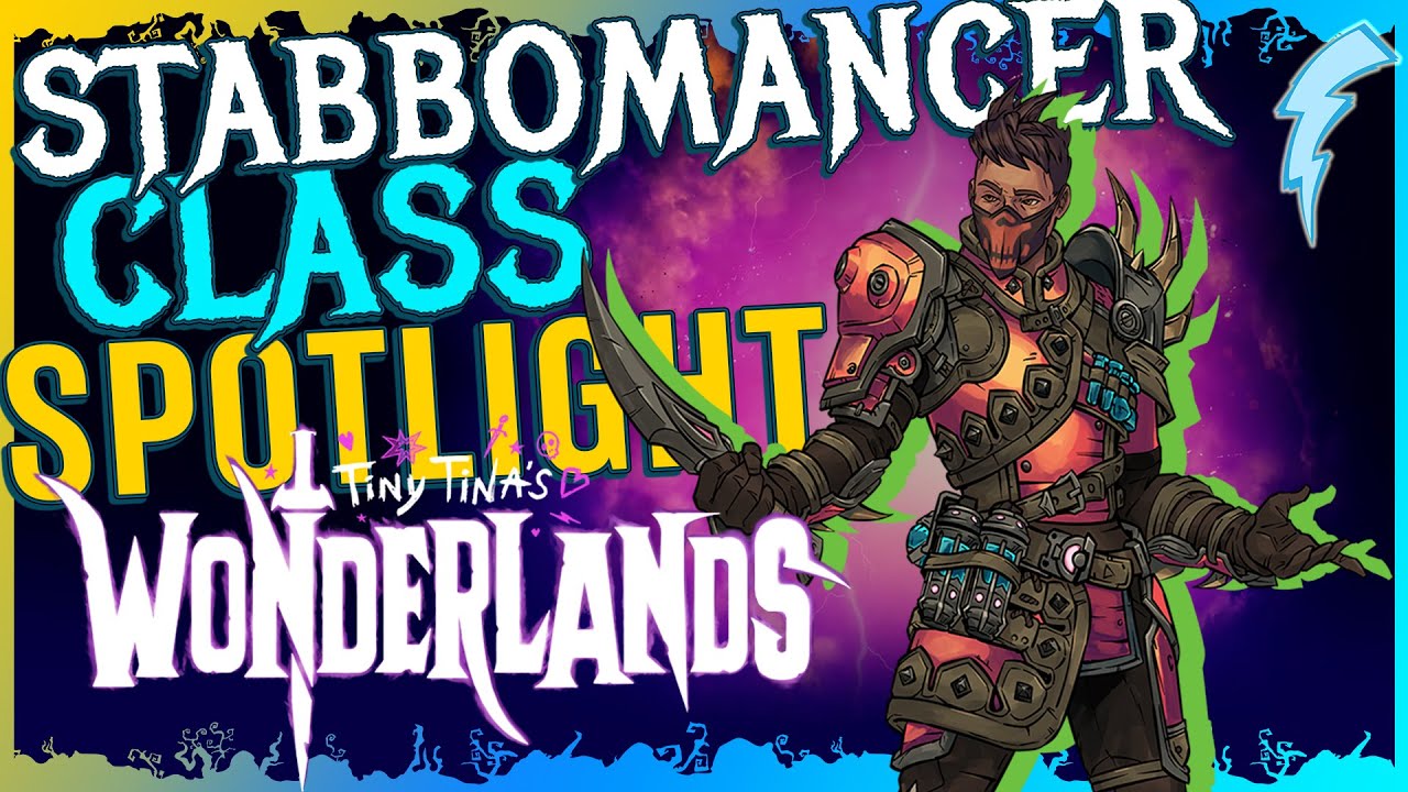 STABBOMANCER Class Spotlight [Skills, Feat, Passives] - Tiny Tina's Wonderlands