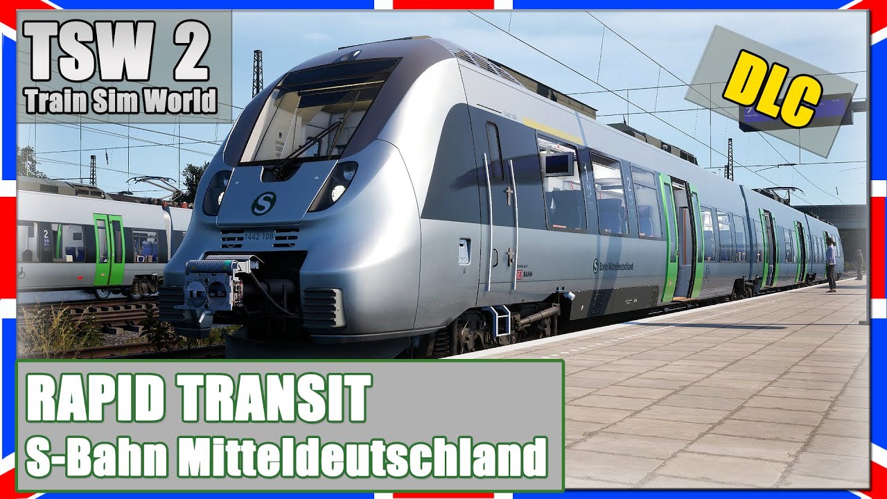 Train Sim World 2 | RAPID TRANSIT | S-Bahn Mitteldeutschland | Talent 2 | TSW2 [PC|Deutsch]