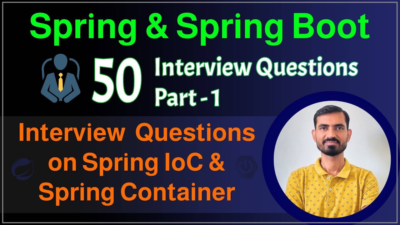 #1 Top 50 Spring & Spring Boot Interview Questions With Notes || Spring IoC Container