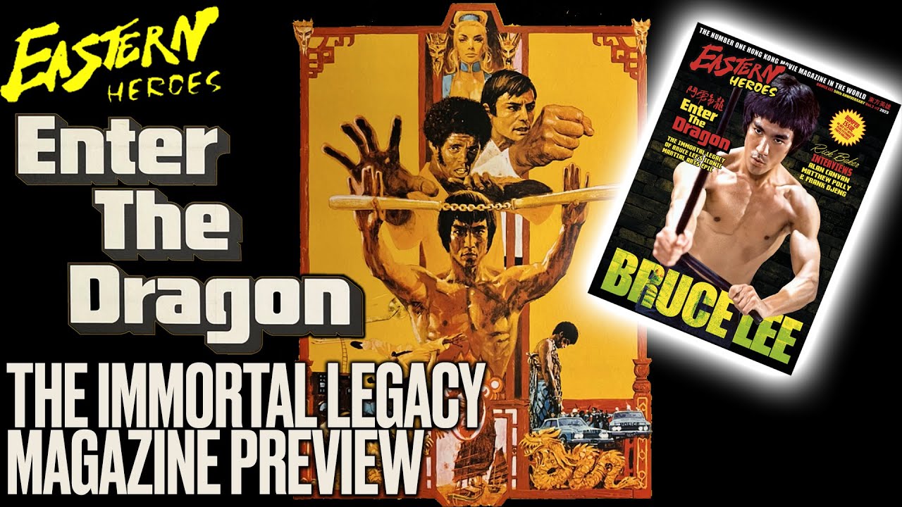 EASTERN HEROES - Bruce Lee The Immortal Legacy Special Issue - Magazine Preview - Enter The Dragon