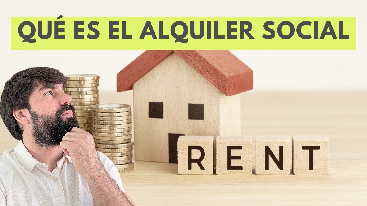 Qué es el Alquiler Social y cuáles son los Requisitos para Acceder