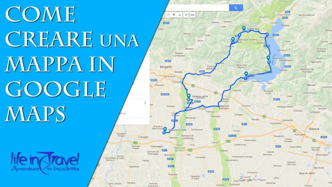 CREARE UNA MAPPA IN GOOGLE MAPS - Guida alla realizzazione di un itinerario