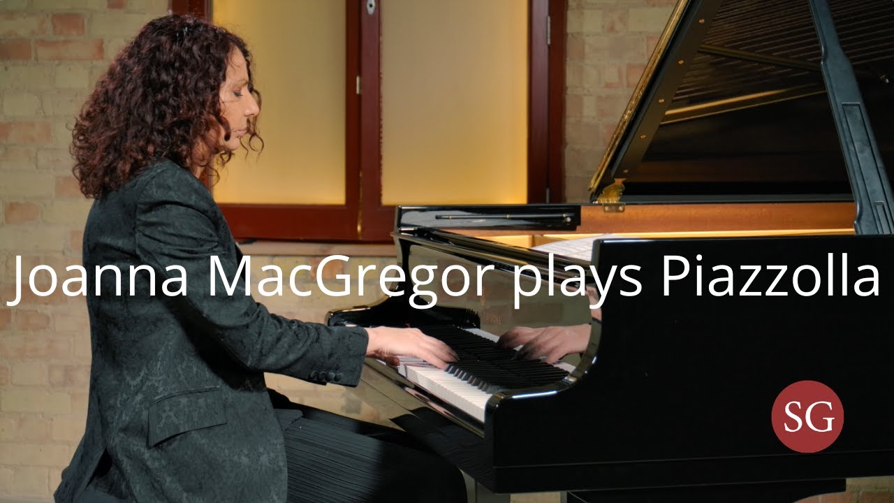 Joanna MacGregor plays Piazzolla