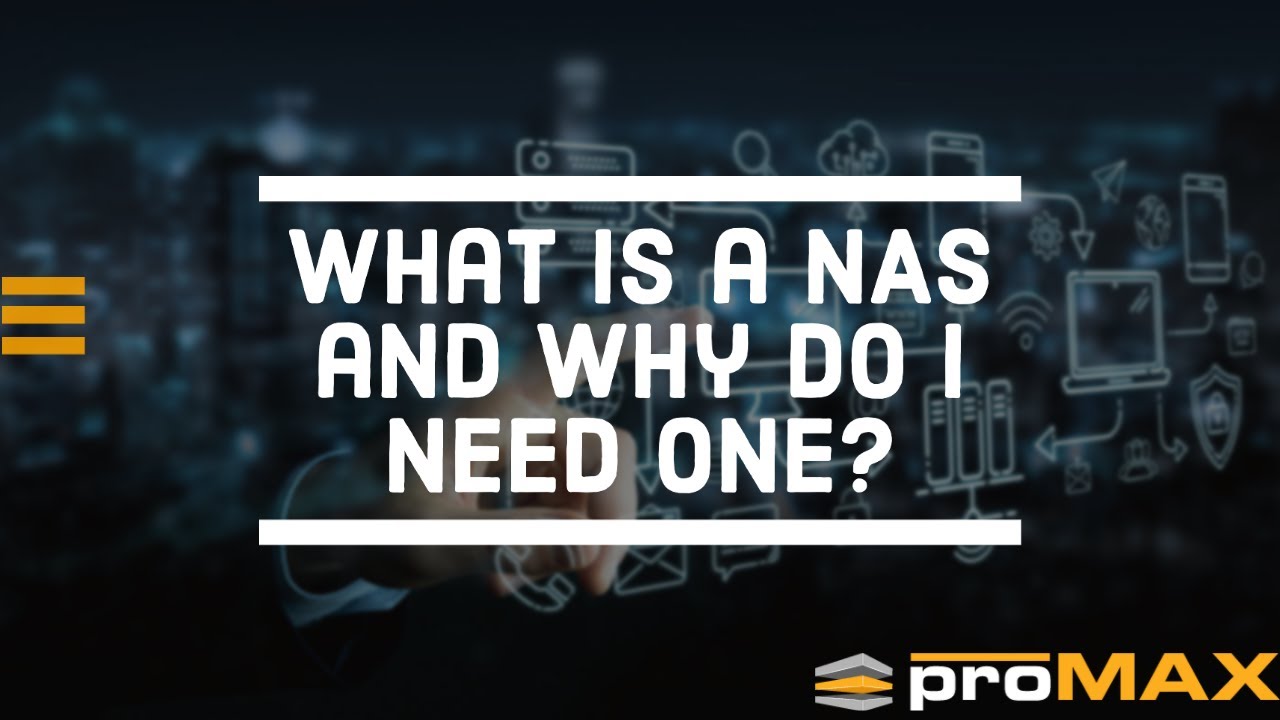 What is NAS and Why Do you Need It?