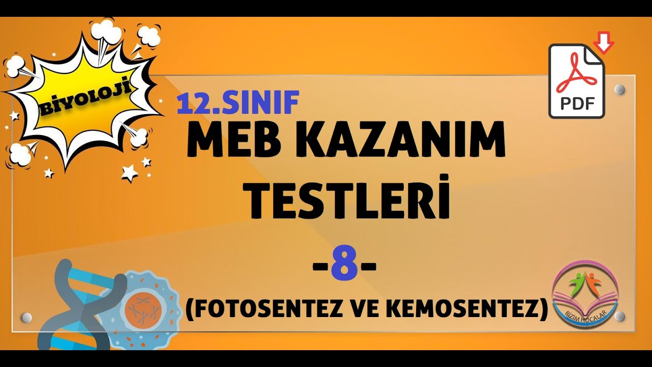Biyoloji MEB kazanım kavrama testleri 12.sınıf -8 (FOTOSENTEZ VE KEMOSENTEZ)