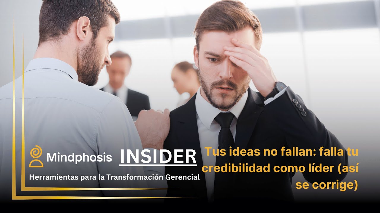 Tus ideas no fallan: falla tu credibilidad como líder (así se corrige)