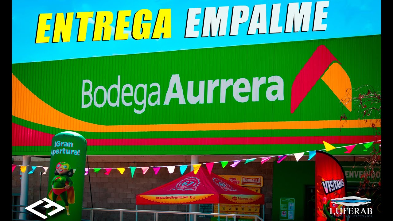 Bodega Aurrera Empalme | Hermosillo, Sonora.