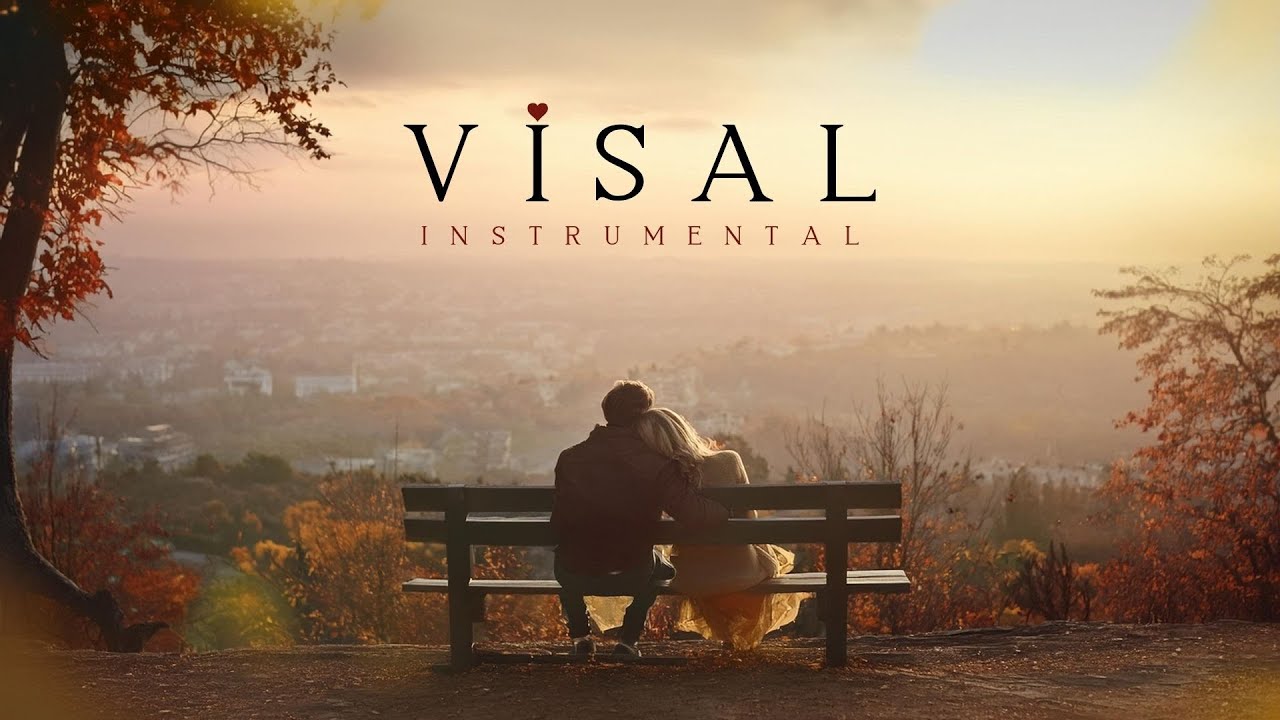 VİSAL (instrumental) ♫ H&uuml;z&uuml;n