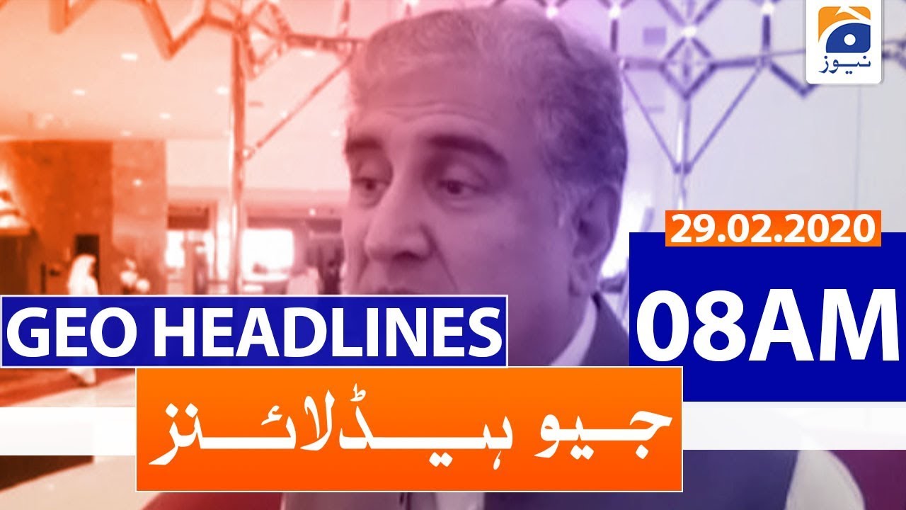 Geo Headlines 08 AM | 29th February 2020
