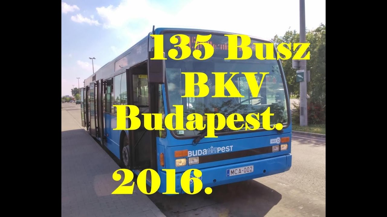 135-ös Busz BKV (Traffic Camera) Budapest.  2016.