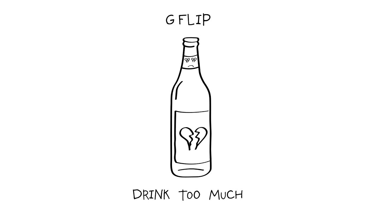 G Flip - Drink Too Much (Official Lyric Video)