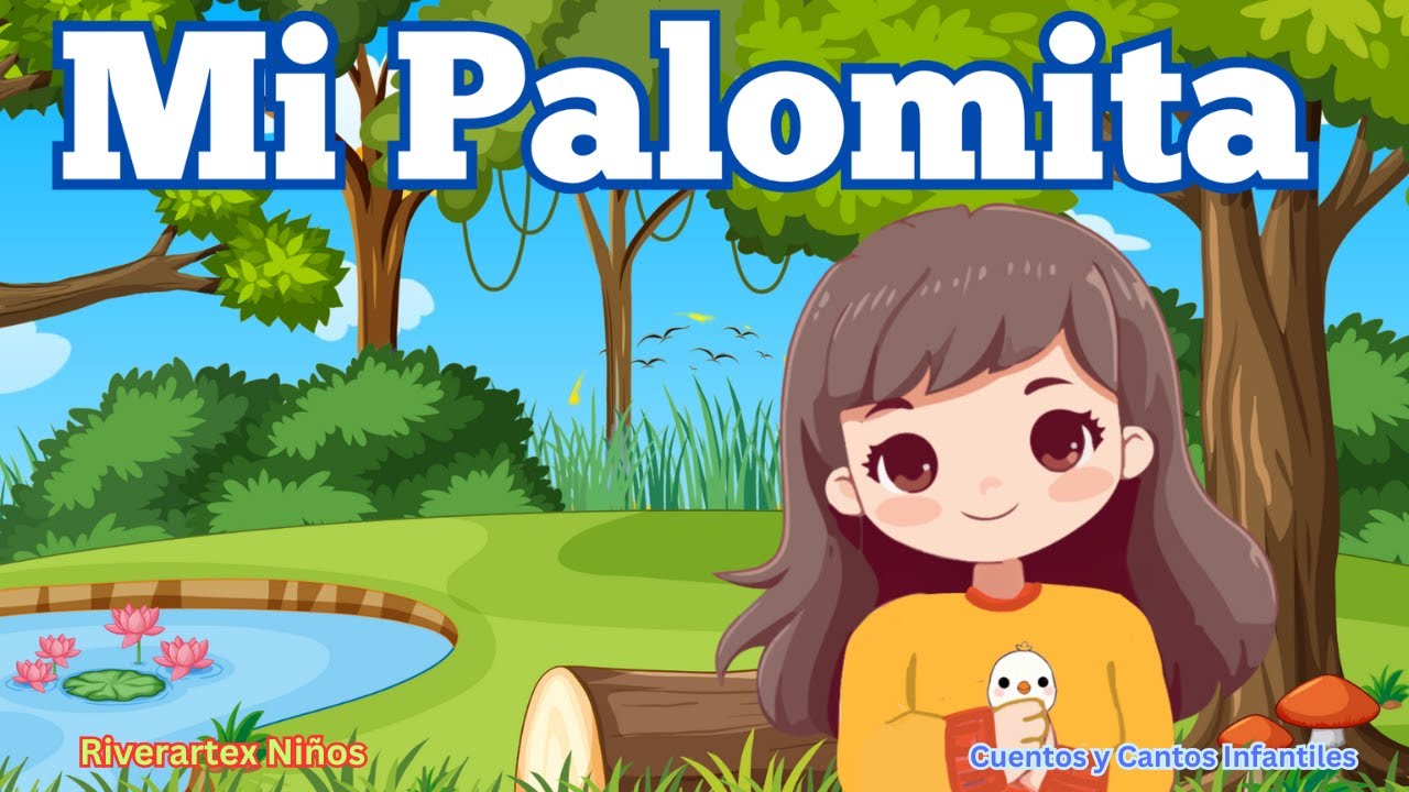 Mi Palomita. #cantocuento #cuentosinfantiles #infantil