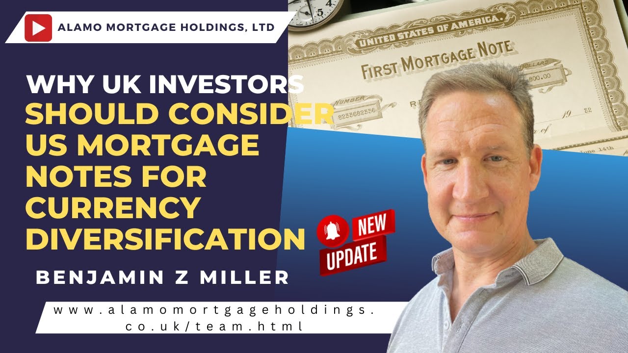 Why UK Investors Should Consider US Mortgage Notes for Currency Diversification