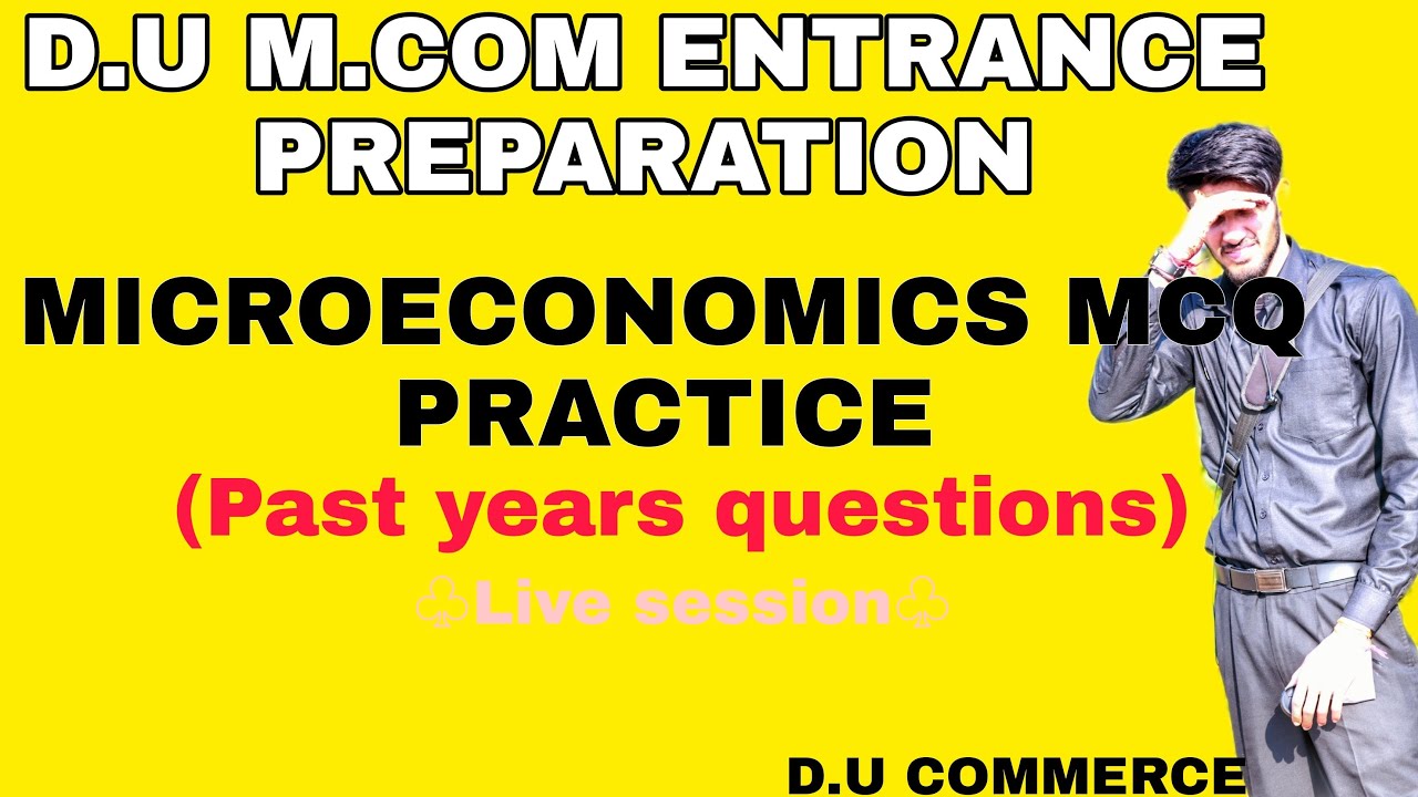 Microeconomics PYQ | D.U M.COM ENTRANCE PREPARATION 2022 | D.U COMMERCE