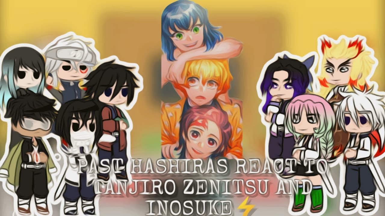 PAST HASHIRAS 🔥 REACT TO TANJIRO ZENITSU ⚡ AND INOSUKE AS NEW HASHIRA | DEMON SLAYER 💥