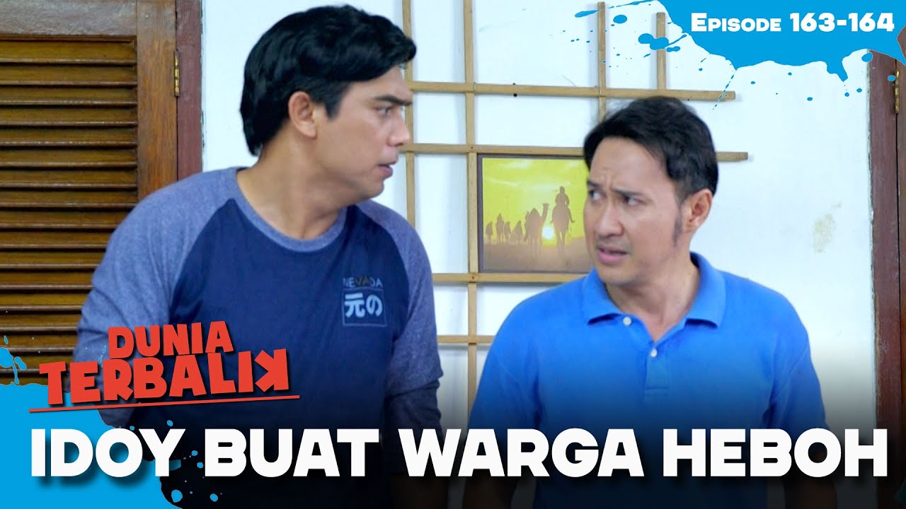 Warga Ciraos Dibuat Panik Gegara Idoy Kabur | DUNIA TERBALIK | EPS 163-164 (1/2)