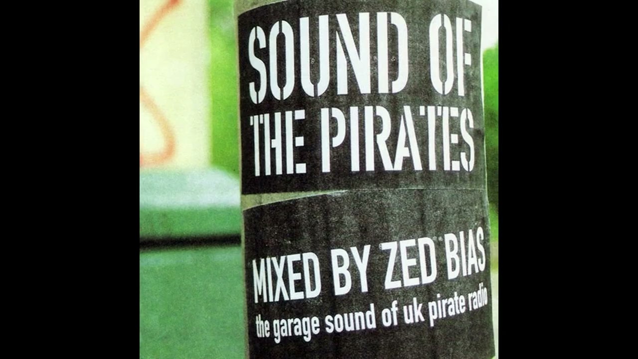 Garage Archives: Sound of the Pirates - Zed Bias (2000)