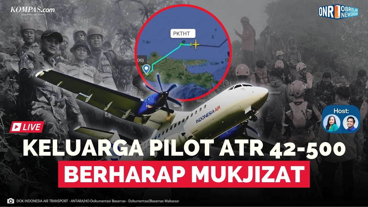 🔴LIVE Update Pencarian dan Evakuasi Korban Pesawat ATR 42-500 | Obrolan Newsroom