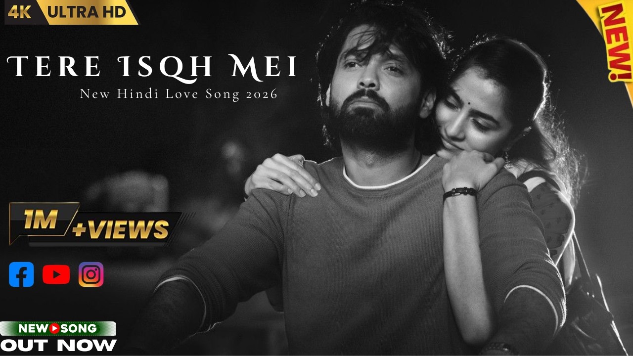 Tere Ishq Mein – Heart Touching  Song | New Hindi Love Song 2026 | Emotional Love Story | 4K Music