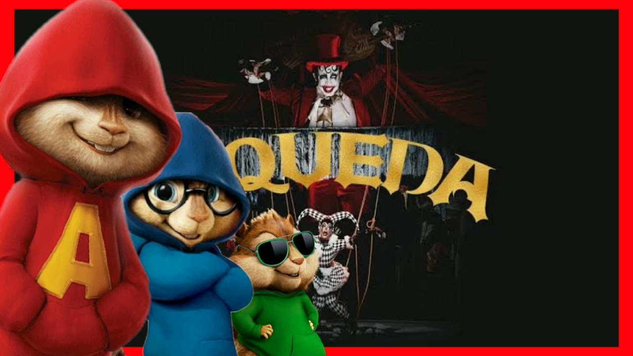 Alvin e os esquilos GLORIA GROOVE - A QUEDA